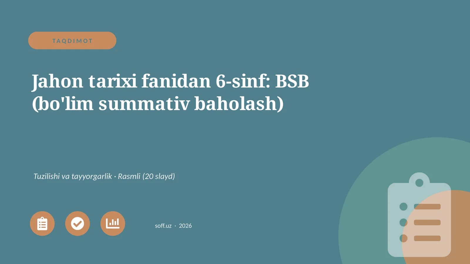 Jahon tarixi fanidan 6-sinf: BSB (bo'lim summativ baholash)