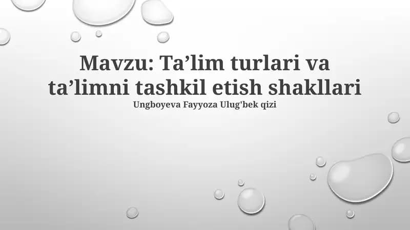 Taʼlim turlari va taʼlimni tashkil etish shakllari