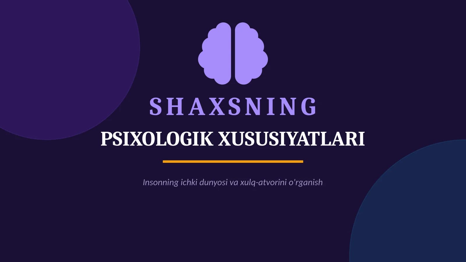 Shaxsning psixologik xususiyatlari mavzusida slayd taqdimot