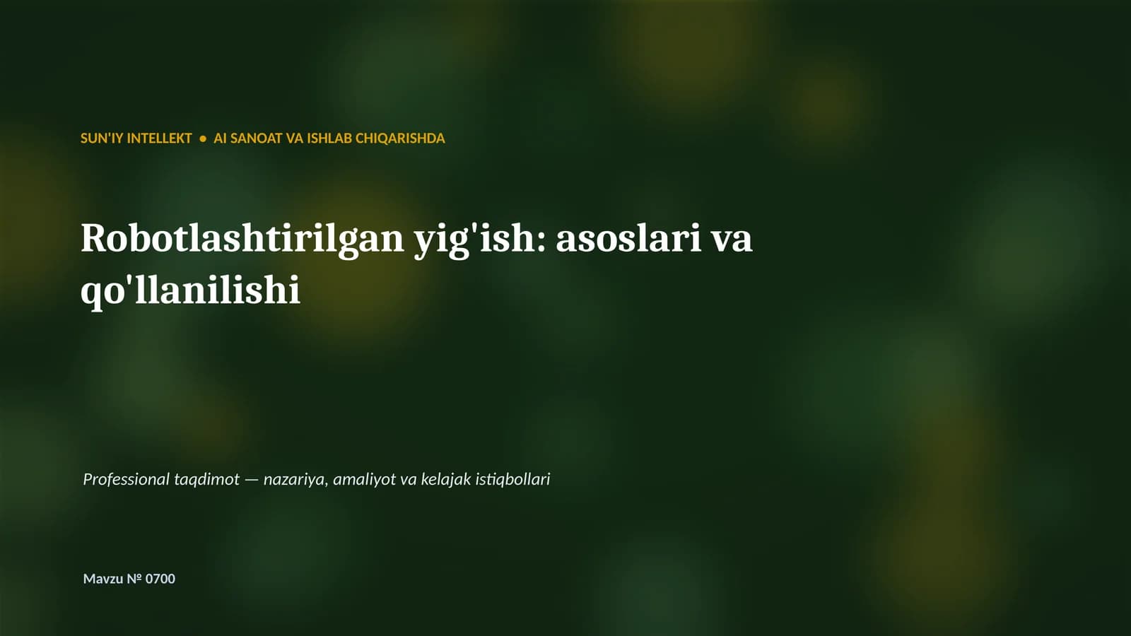 Robotlashtirilgan yig'ish: asoslari va qo'llanilishi