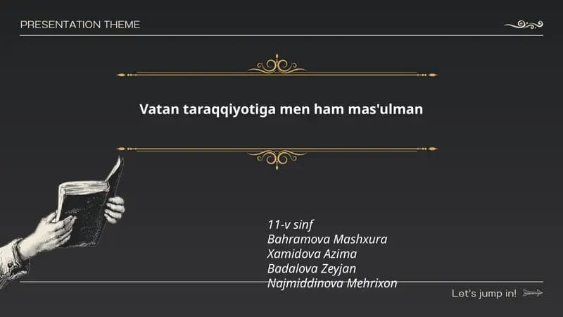 Vatan taraqqiyotiga men ham mas'ulman