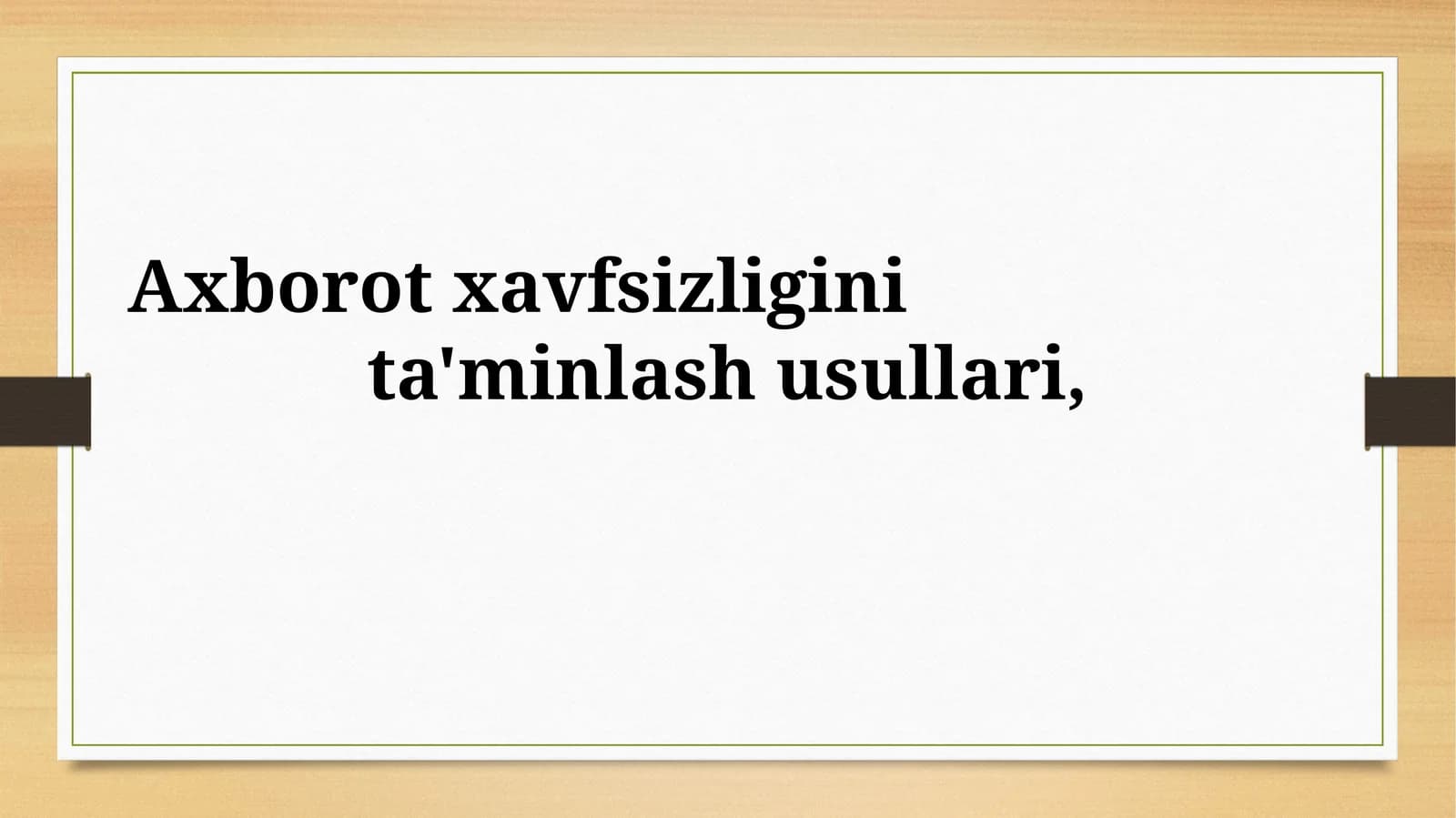 Axborot Xavfsizligini Ta'minlash Usullari