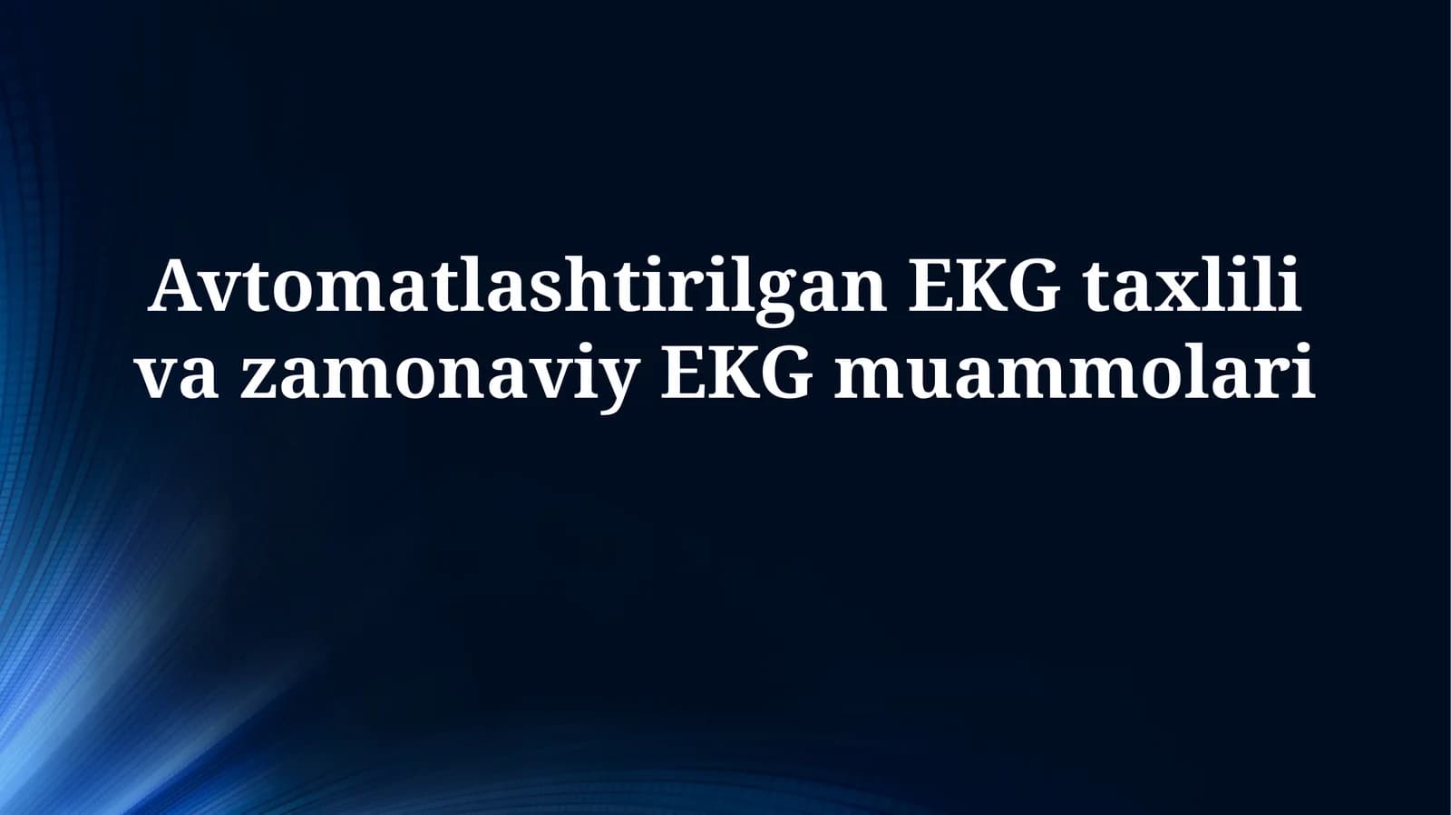 Zamonaviy EKG muammolari