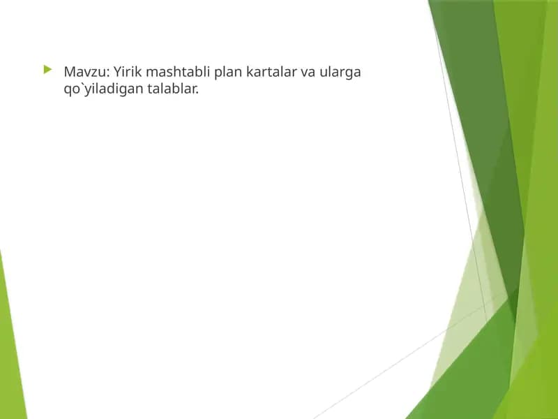 Yirikmashtabliplankartalarvaulargaqo`yiladigantalablar