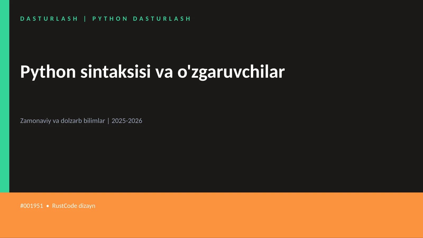 Python sintaksisi va o'zgaruvchilar