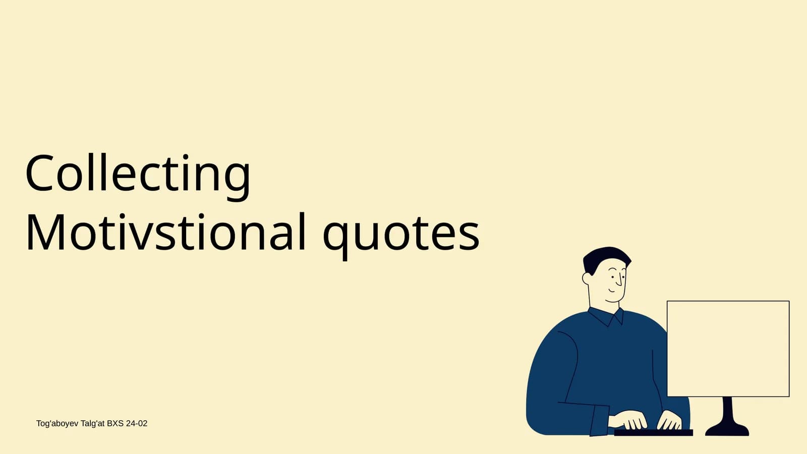 Collecting Motivstional quotes
