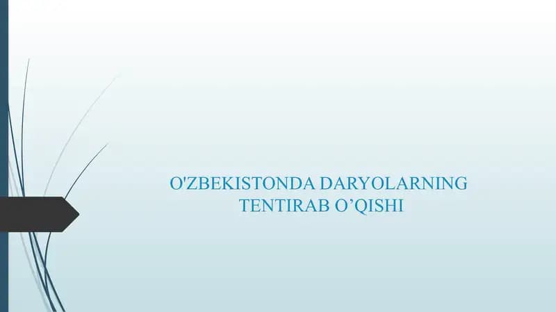 O'ZBEKISTONDA DARYOLARNING TENTIRAB OQISHI