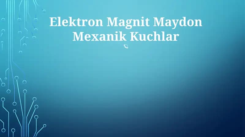 Elektron Magnit Maydon Mexanik Kuchlar