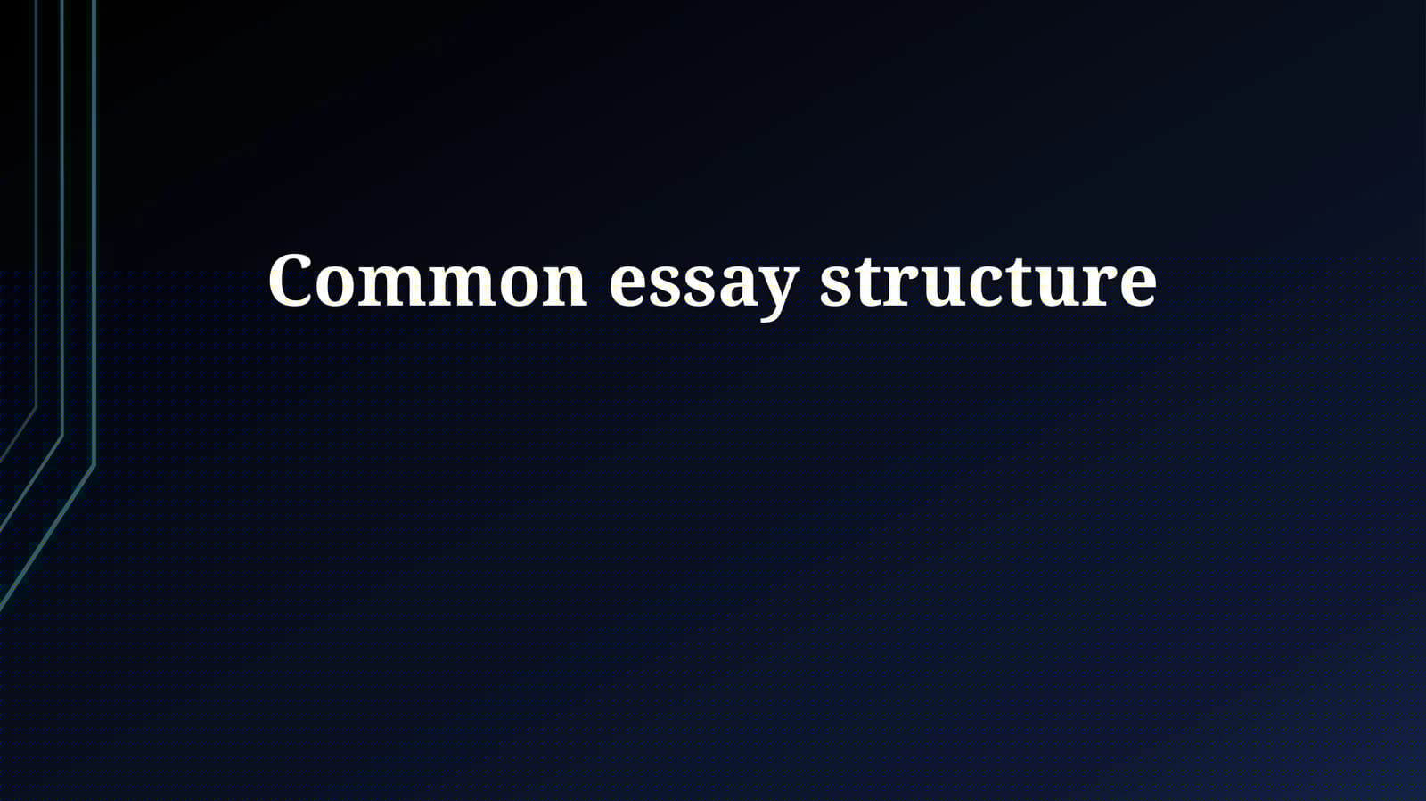 Common essay structure