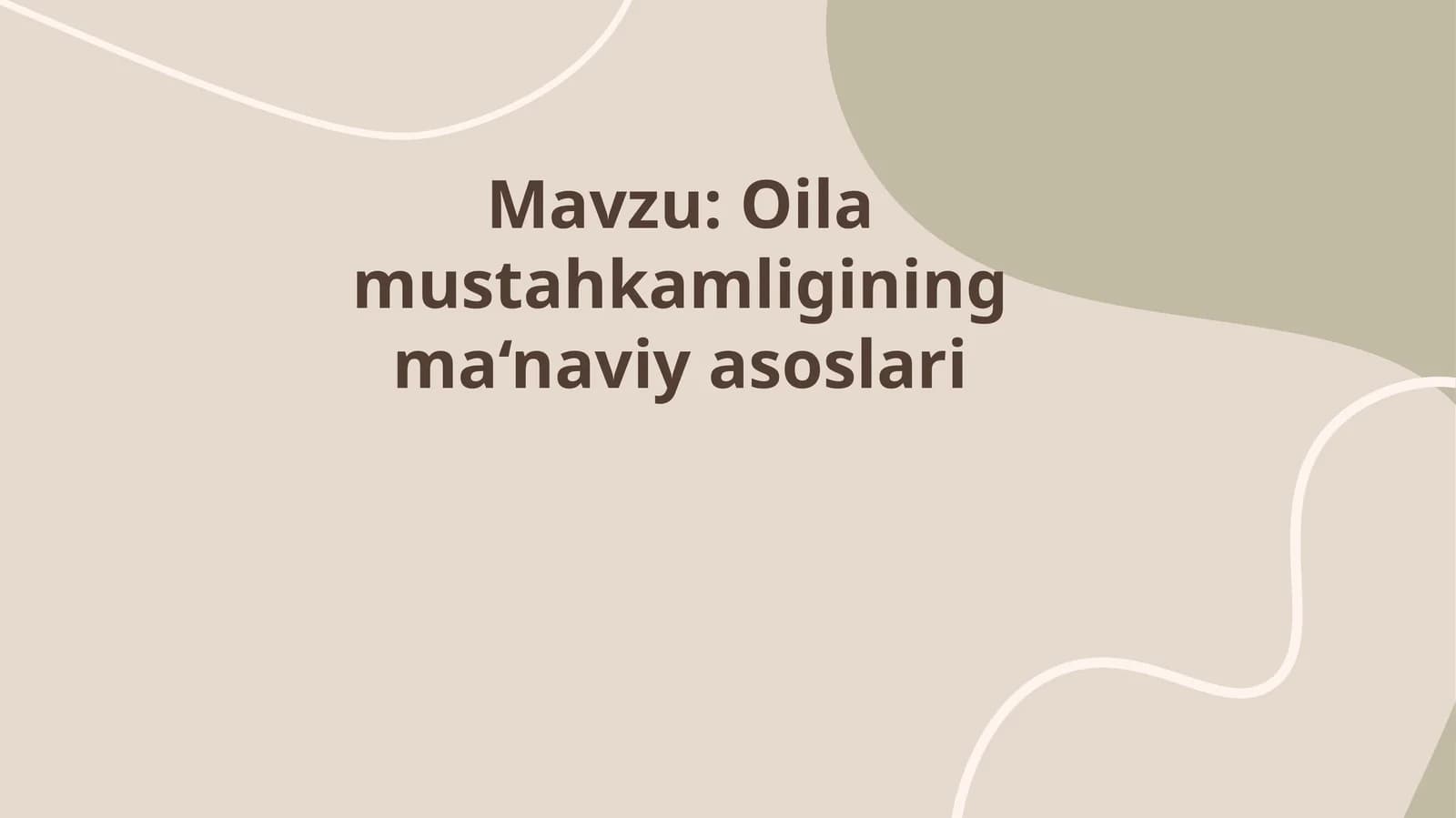 Oila mustahkamligining ma‘naviy asoslari