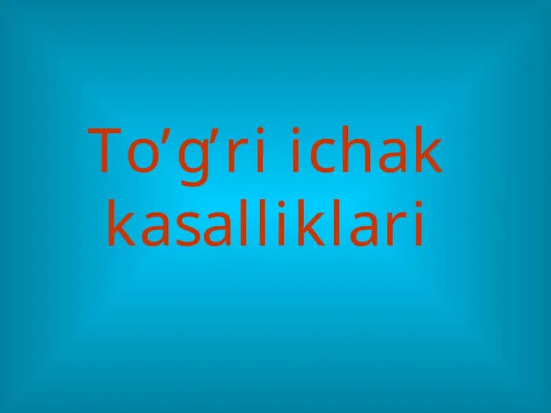 To’g’ri ichak kasalliklari
