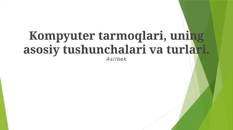 Kompyuter tarmoqlari, uning asosiy tushunchalari va turlari