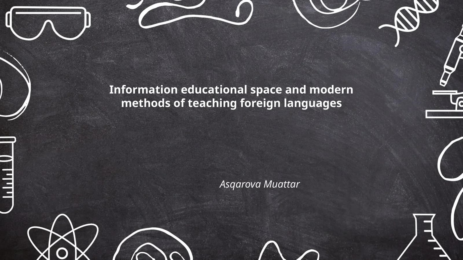 Information educational space and modern methods of teaching foreign languages