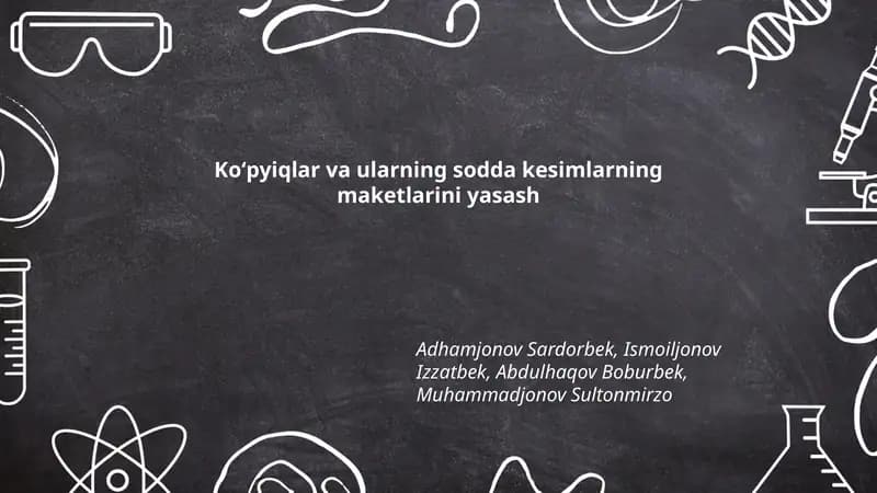 Koʻpyiqlar va ularning sodda kesimlarning maketlarini yasash