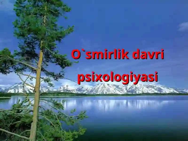 O`smirlik davri psixologiyasi