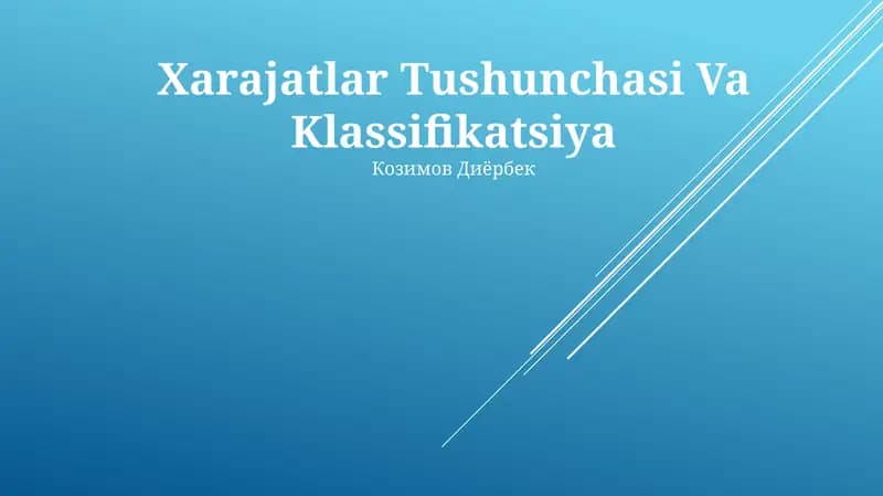Xarajatlar Tushunchasi Va Klassifikatsiya