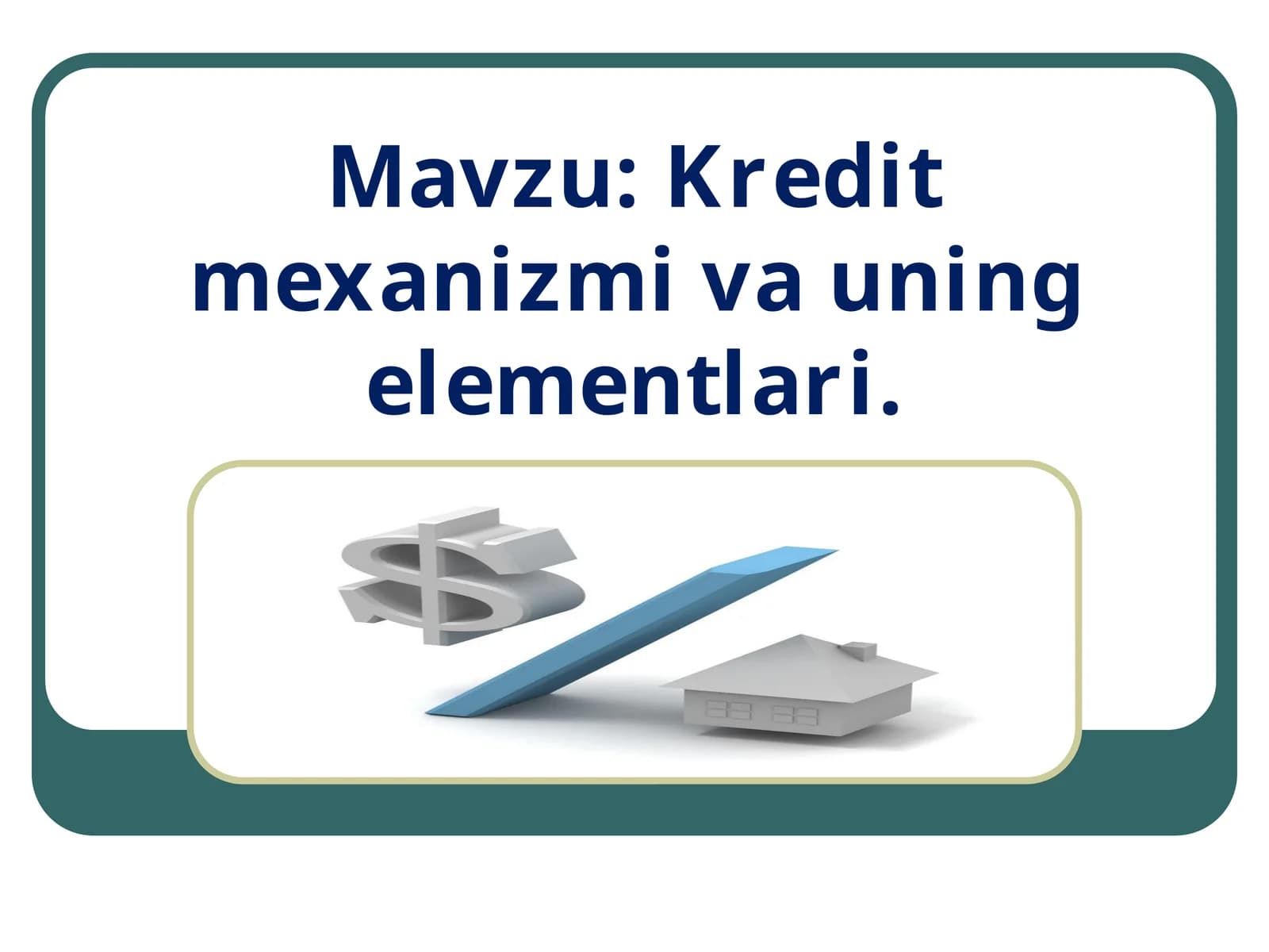 Kredit mexanizmi va uning elementlari