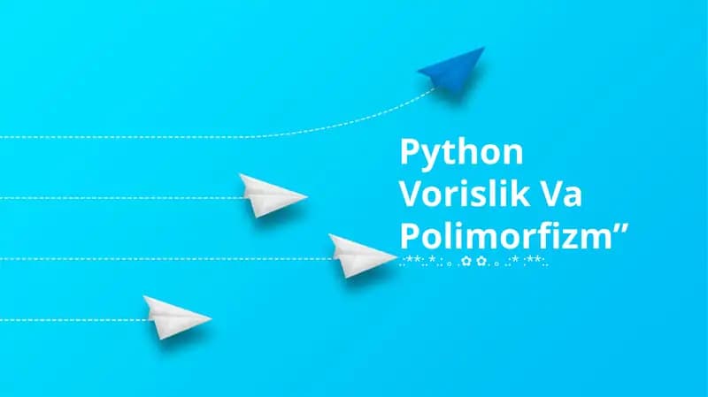 Python Vorislik Va Polimorfizm