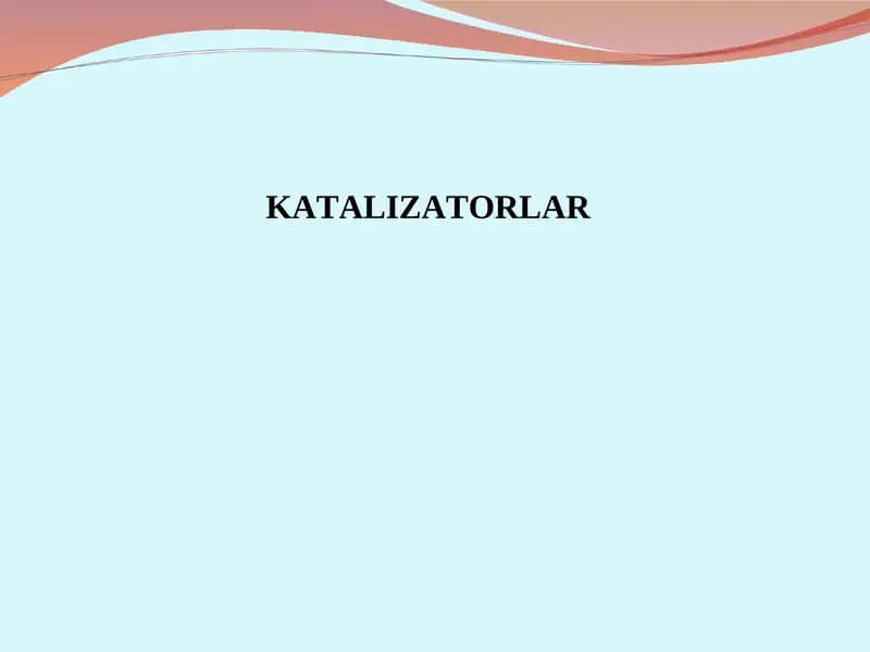 Kimyoda katalizatorlar