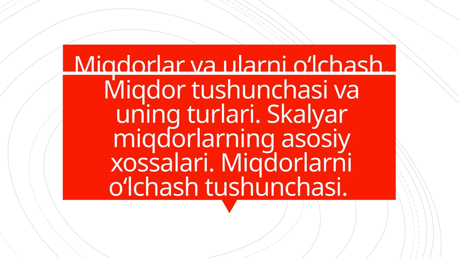 Miqdorlar va ularni о‘lchash