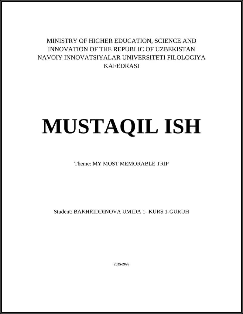 MUSTAQIL ISH: MY MOST MEMORABLE TRIP