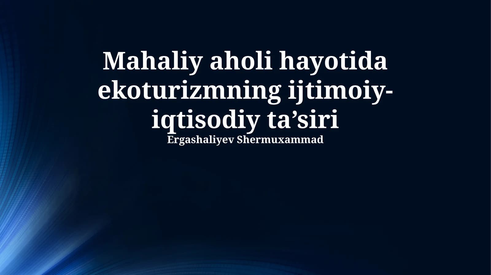 Ekoturizmning ijtimoiy-iqtisodiy ta’siri