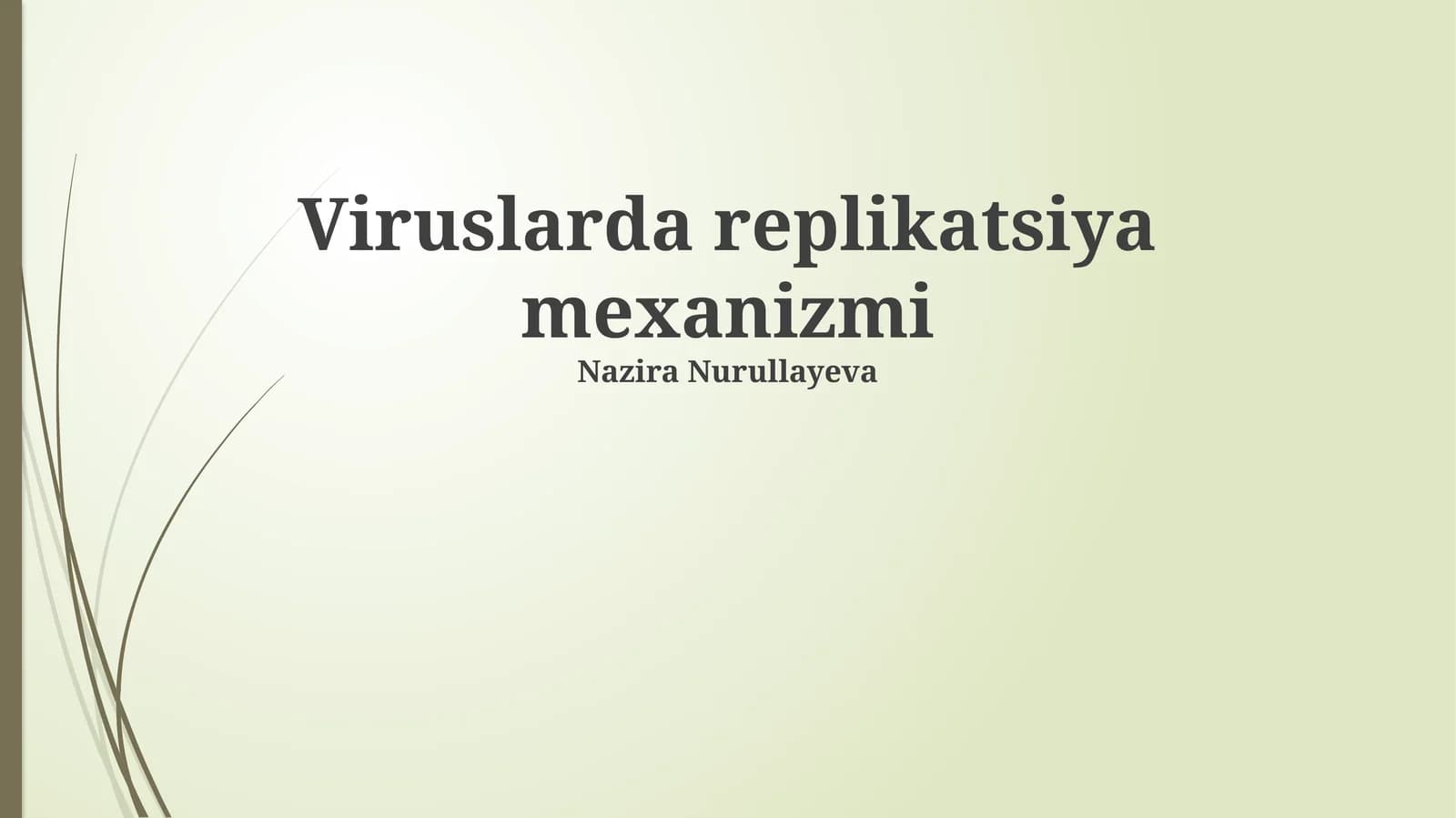 Viruslarda replikatsiya mexanizmi