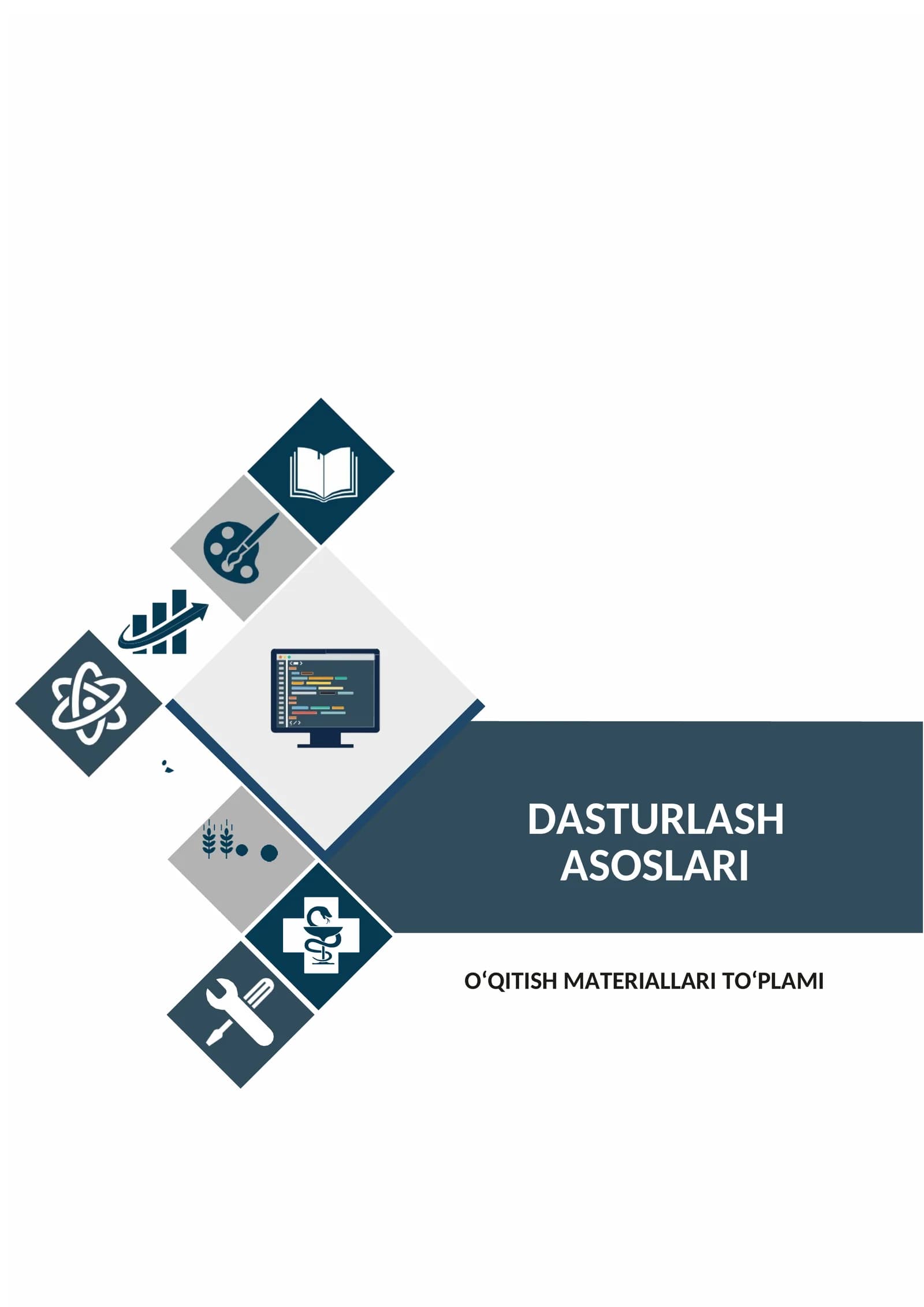 DASTURLASH ASOSLARI FANIDAN O‘QITISH MATERIALLARI TO‘PLAMI