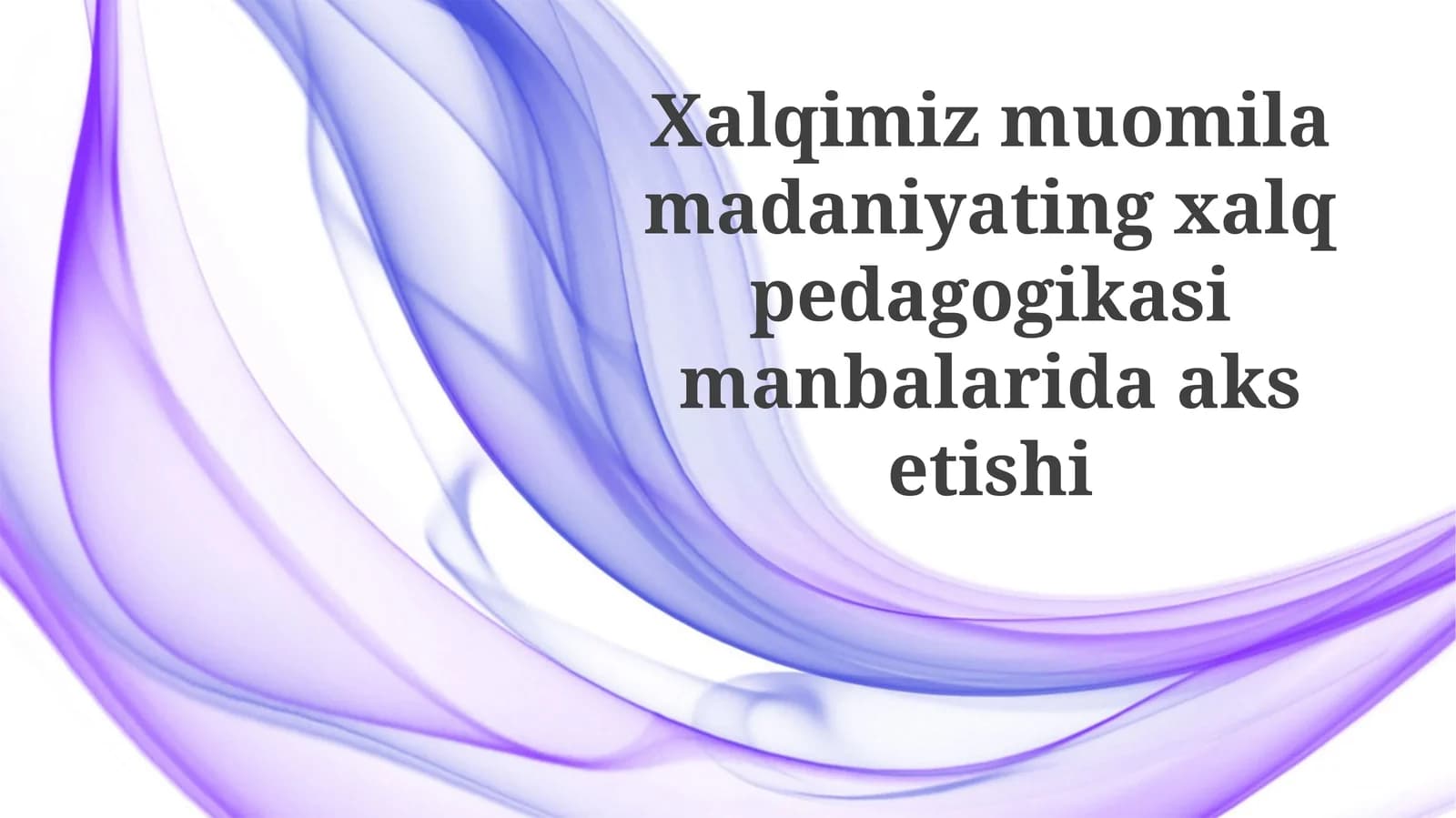 Xalq pedagogikasi, madaniy oyna sifatida