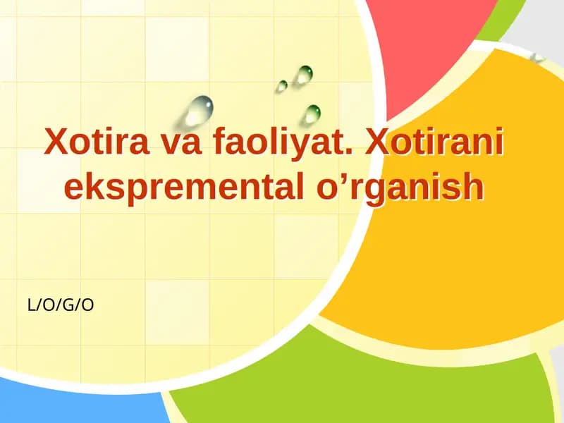 Xotira va faoliyat. Xotirani ekspremental o’rganish