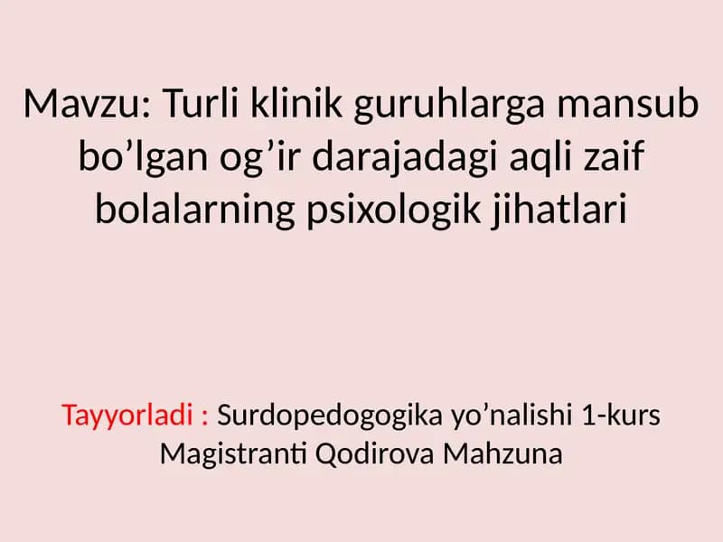 Aqlizaif bolalar psixologik jihatlari
