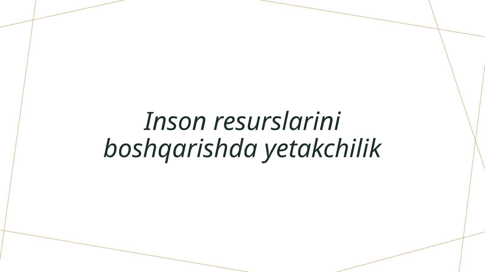 Inson resurslarini boshqarishda yetakchilik