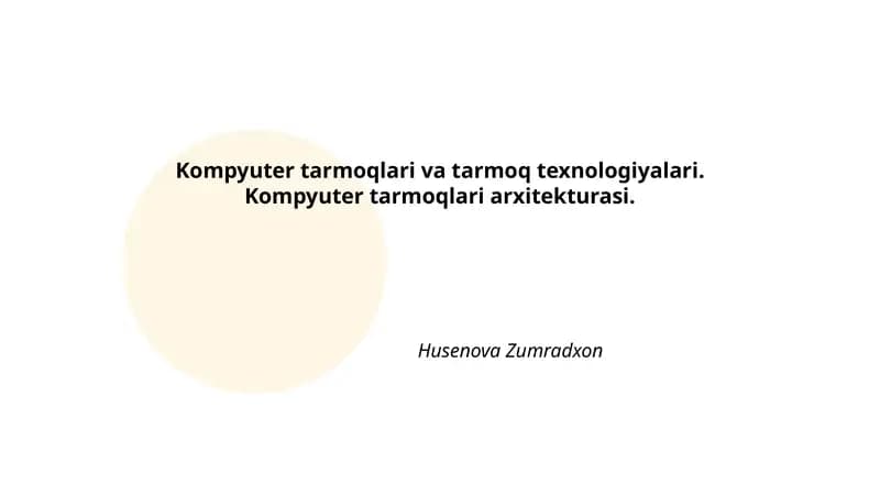 Kompyuter tarmoqlari va tarmoq texnologiyalari