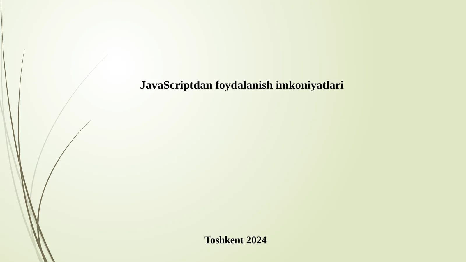 JavaScriptdan foydalanish imkoniyatlari