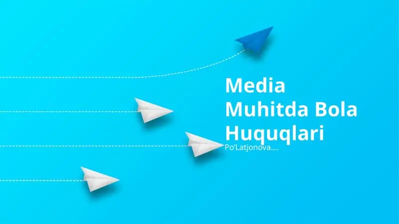 Media Muhitda Bola Huquqlari