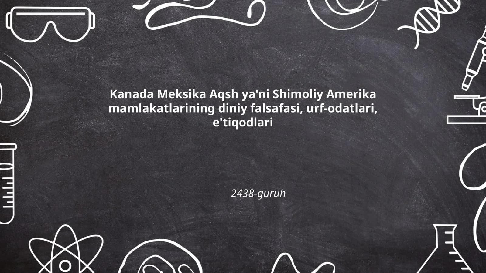 Kanada, Meksika va AQShning Diniy Falsafasi