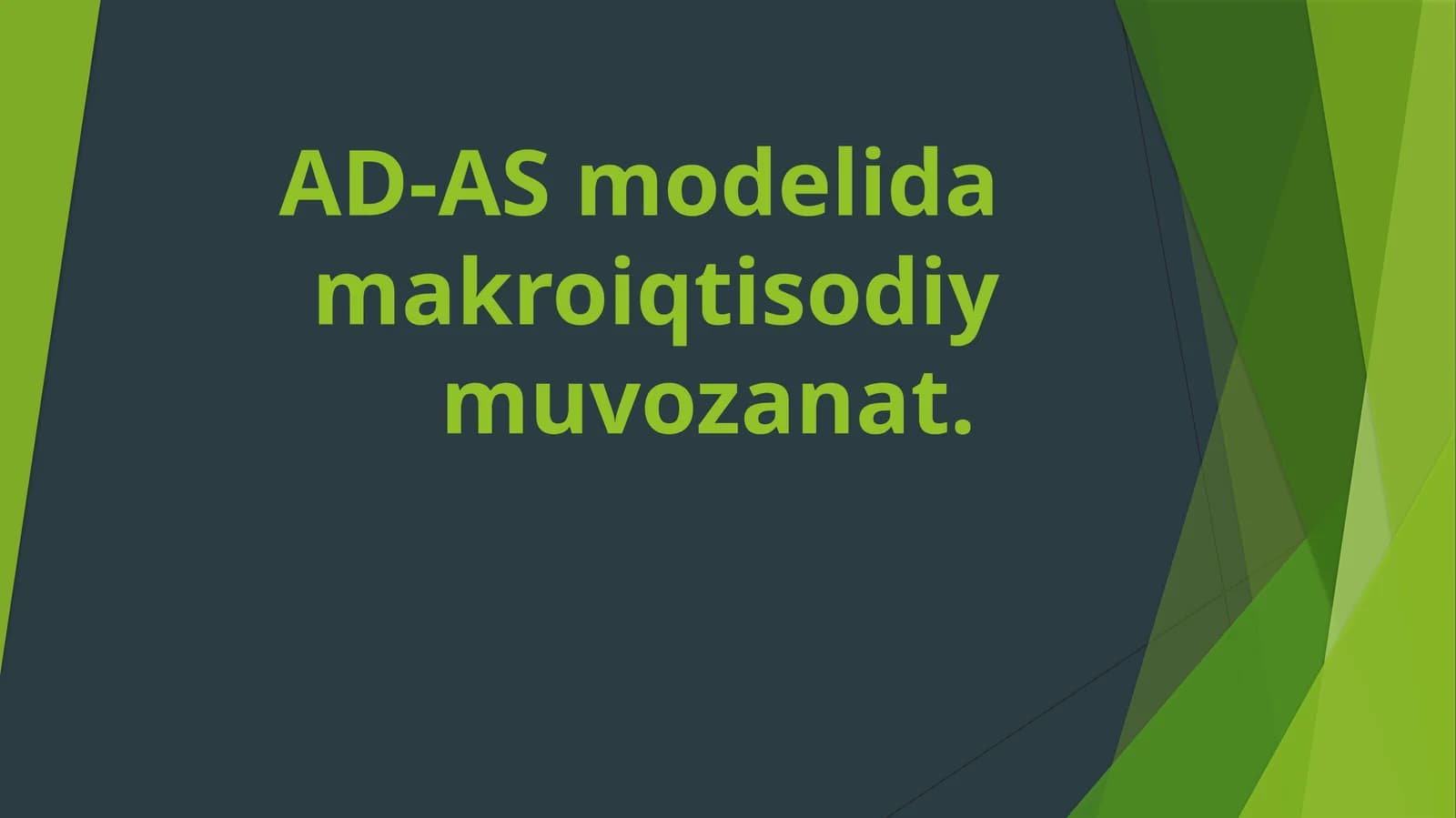 AD-ASmodelida makroiqtisodiy muvozanat