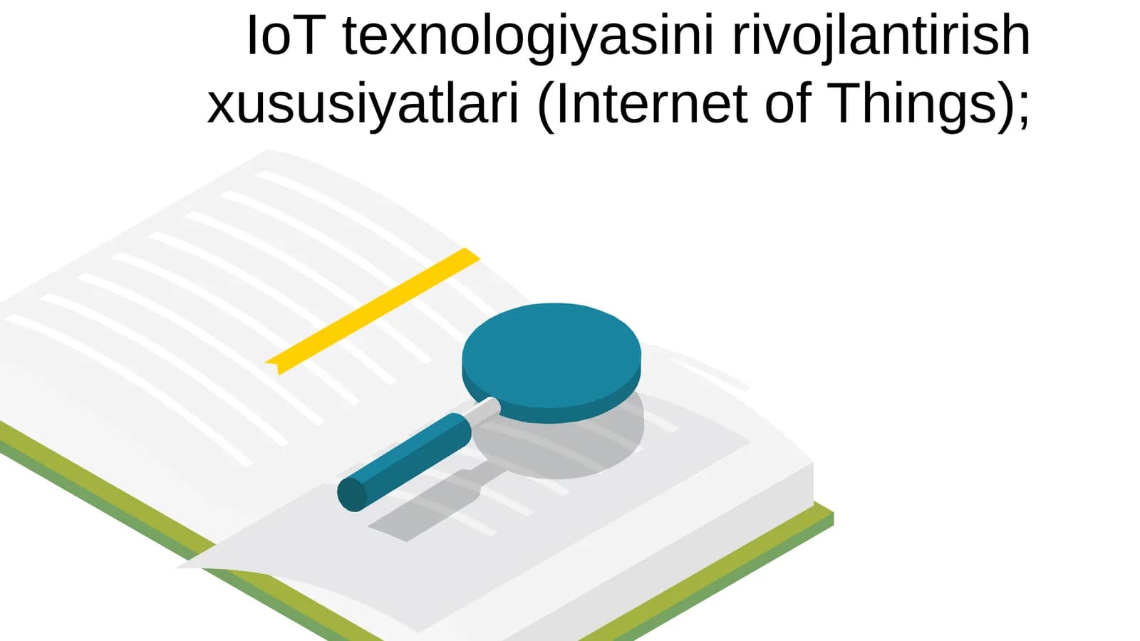 IoT texnologiyasini rivojlantirish xususiyatlari (Internet of Things)