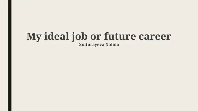 My ideal job or future career