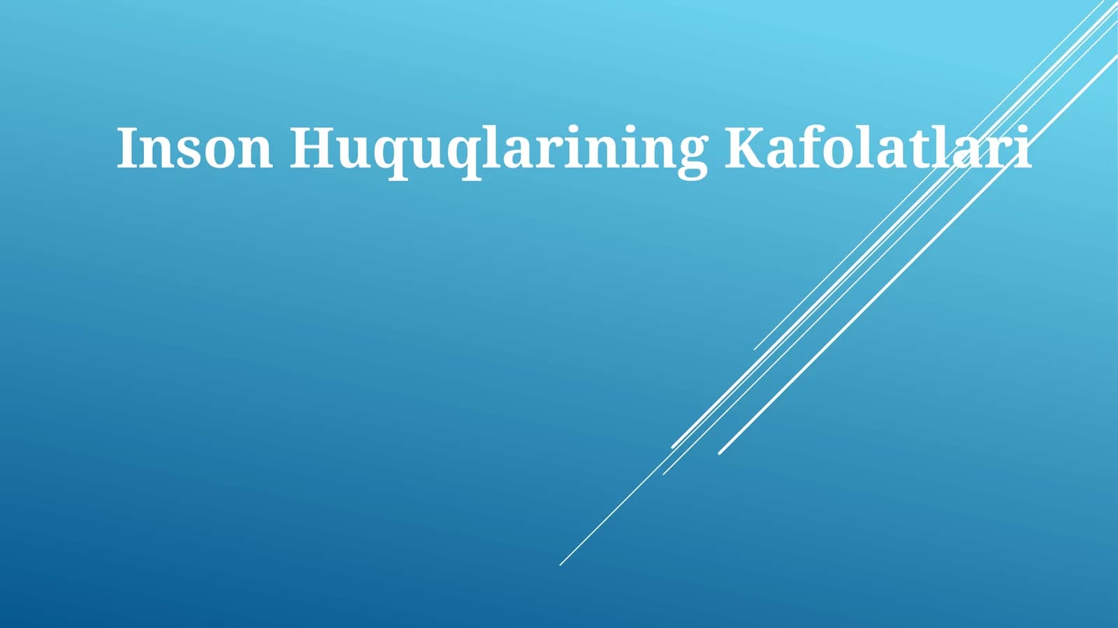 Inson Huquqlarining Kafolatlari