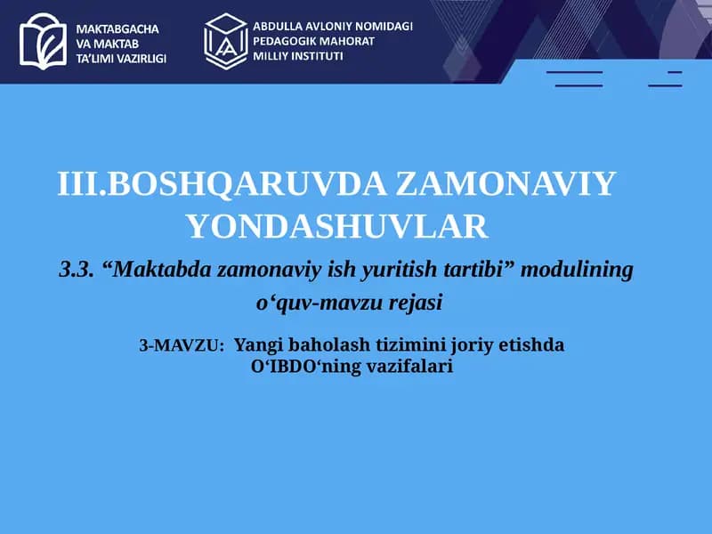 Yangi baholash tizimini joriy etishda O‘IBDO‘ning vazifalari