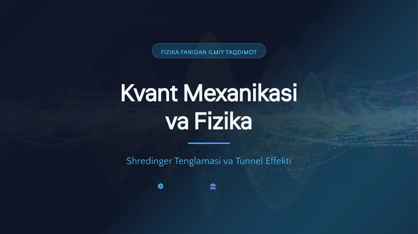 Kvant Mexanikasi va Fizika