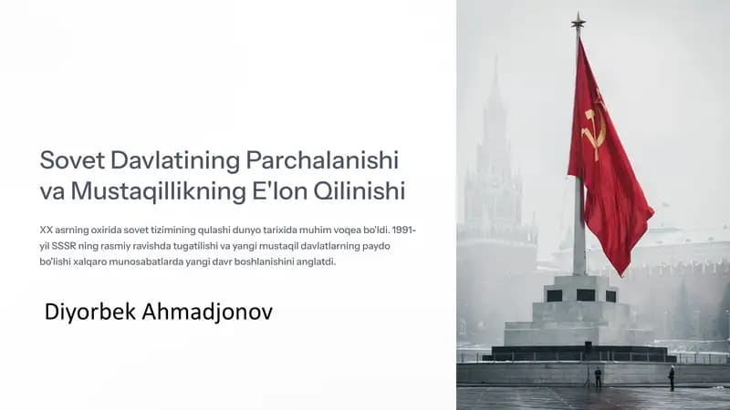Sovet Davlatining Parchalanishi va Mustaqillikning E'lon Qilinishi