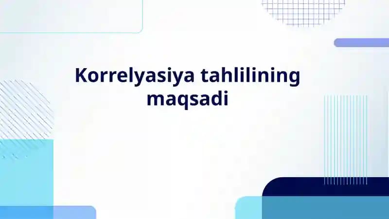 Korrelyasiya tahlilining maqsadi