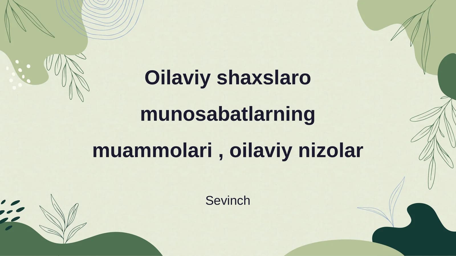 Oilaviy shaxslaro munosabatlarning muammolari, oilaviy nizolar