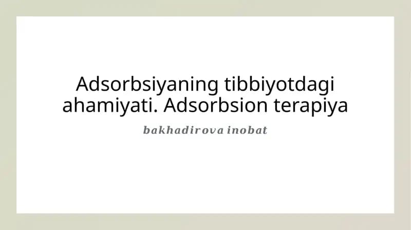 Adsorbsiyaning Tibbiyotdagi Ahamiyati