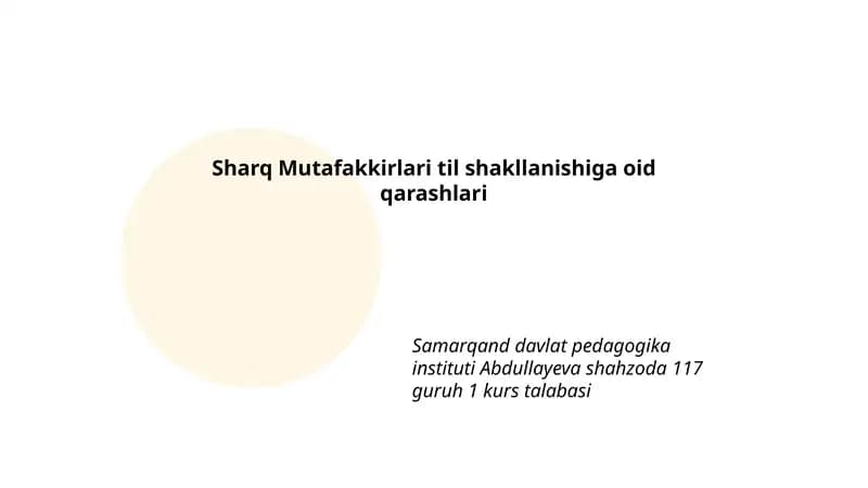Sharq Mutafakkirlari til shakllanishiga oid qarashlari