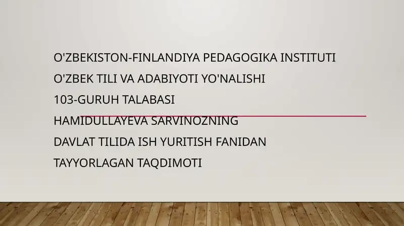 Davlat tilida ish yuritish fanidan tayyorlagan taqdimoti