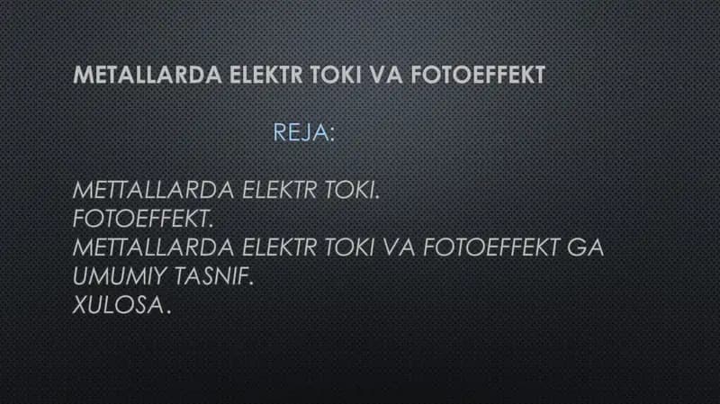 Metallarda elektr toki va fotoeffekt