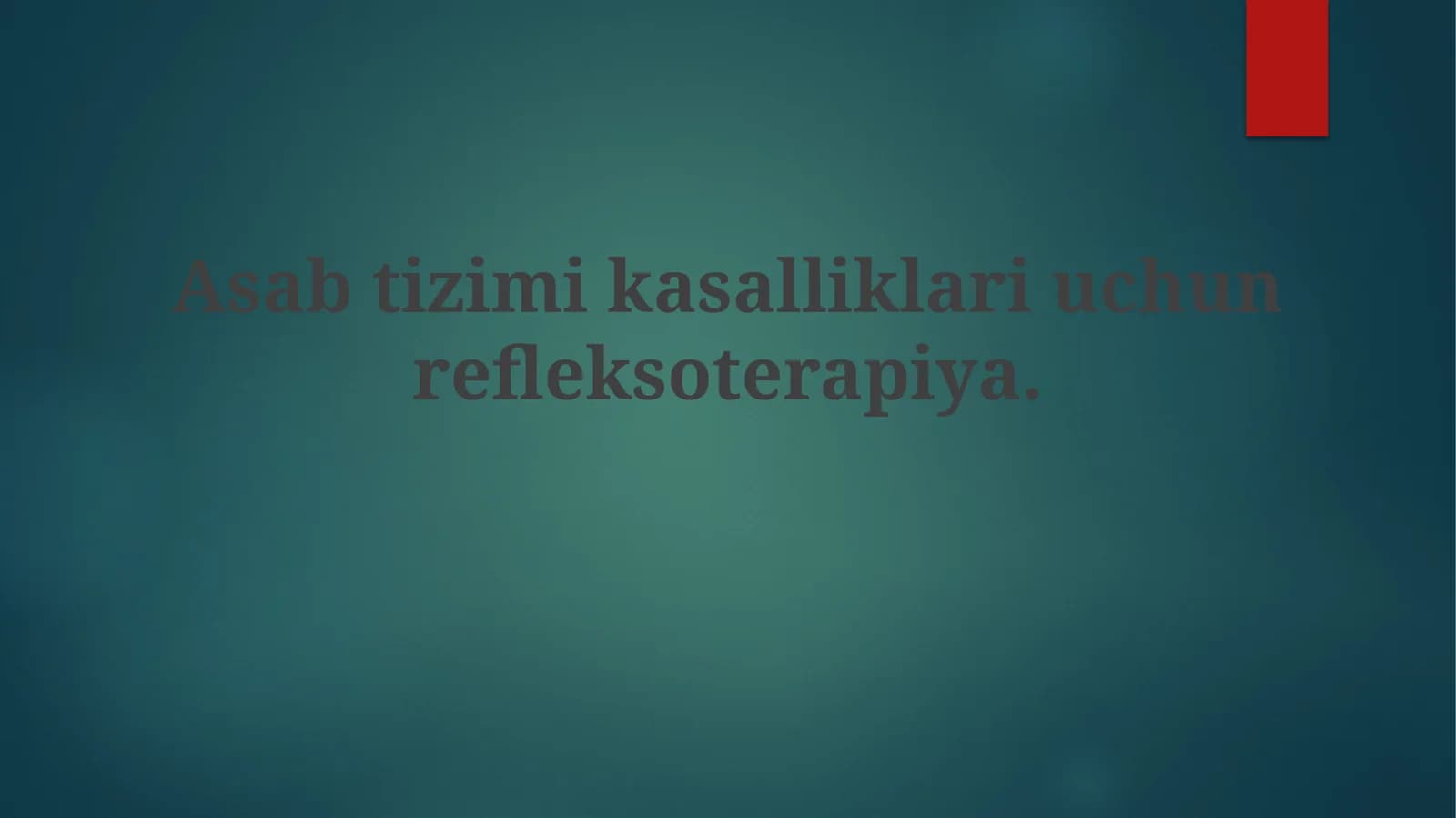 Asabtizimikasalliklariuchunrefleksoterapiya